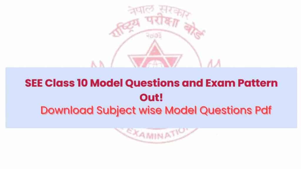 SEE Class 10 Model Question